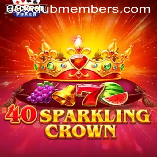 Explore the Thrills of 40SparklingCrown: An In-Depth Guide for Enthusiasts