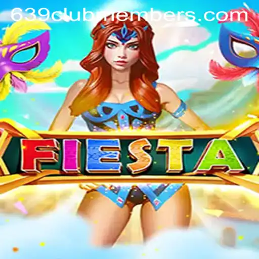 Unlocking the Excitement of 'Fiesta' Among 639 Club Members