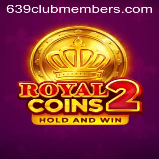 Explore the Thrills of RoyalCoins2: 639 Club Members Embrace Adventure