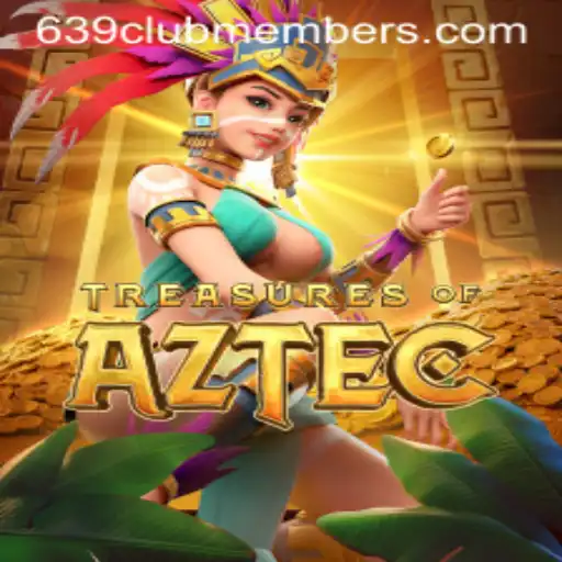Unlocking Treasures of Aztec: An Epic Adventure for 639 Club Members